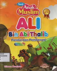 Image of Ali Bin Abi Thalib : Pandai dan Pemberani