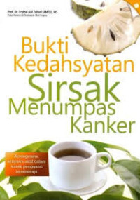 Image of Bukti Kedahsyatan Sirsak Menumpas Kanker