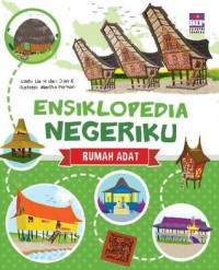 Image of ENSIKLOPEDIA NEGERIKU RUMAH ADAT