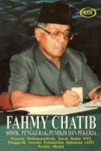 Image of Fahmy Chatib, Sosok Penggerak Pemikir Dan Pekerja
