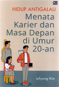 Image of Hidup Antigalau Menata Karier dan Masa depan di Umur 20-an
