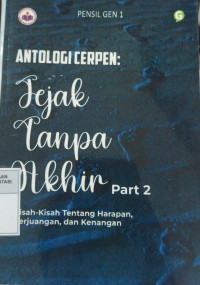 Image of Jejak Tanpa Akhir Part 2