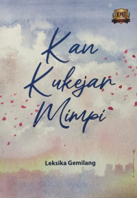 Image of Kan Kukejar Mimpi