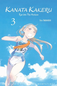 Image of Kanata Kakeru : Run Into The Horizon Volume 3