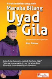 Image of Karena Nasihat Aneh, Mereka Bilang Uyad Gila