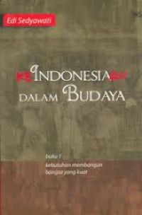 Image of KeIndonesiaan Dalam Budaya