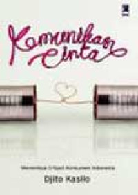 Image of Komunikasi Cinta: Menembus G-Spot Konsumen Indonesia