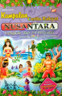 Image of Kumpulan Cerita Rakyat Nusantara Lengkap dari 34 Provinsi