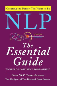 Image of NLP : The Essential Guide to Neuro-Linguistic Programming