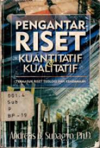 Image of Pengantar Riset Kuantitatif dan Kualitatif