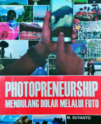 Image of PHOTOPRENEURSHIP: Mendulang Dolar melalui Foto