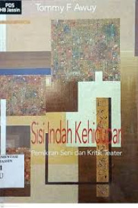 Image of sisi indah kehidupan : pemikiran seni dan kritik teater