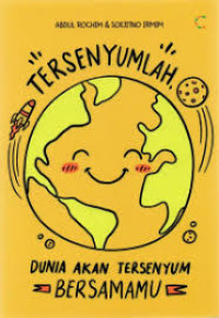 Image of Tersenyumlah: dunia akan tersenyum bersama mu