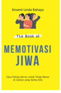 Image of The Book of Motivasi Jiwa : Cara Paling Serius untuk Tetap Waras