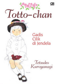 Image of Totto-Chan: Gadis Cilik di Jendela