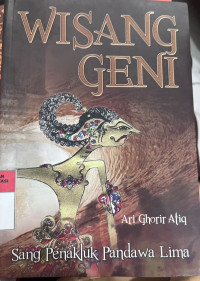 Image of WISANG GENI Sang Penakluk Pandawa Lima
